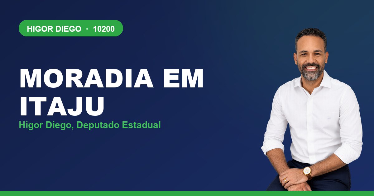 Moradia em Itaju, com Higor Diego, deputado estadual 10200