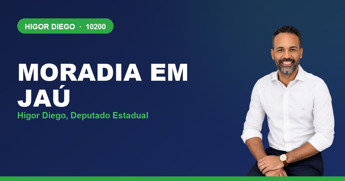 Moradia em Jaú, com Higor Diego, deputado estadual 10200