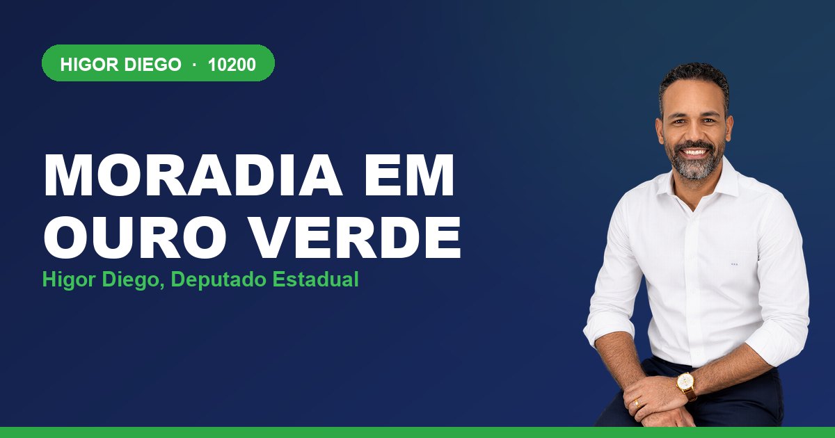 Moradia em Ouro Verde, com Higor Diego, deputado estadual 10200