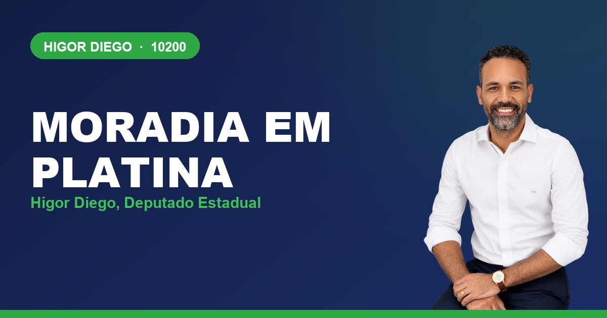 Moradia em Platina, com Higor Diego, deputado estadual 10200