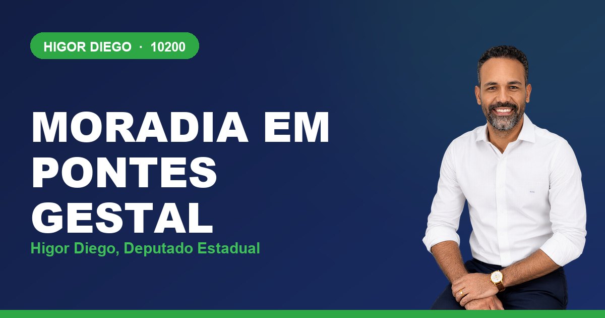 Moradia em Pontes Gestal, com Higor Diego, deputado estadual 10200