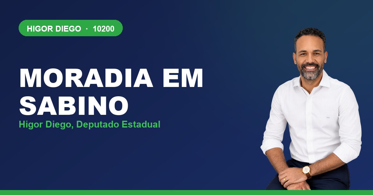 Moradia em Sabino, com Higor Diego, deputado estadual 10200