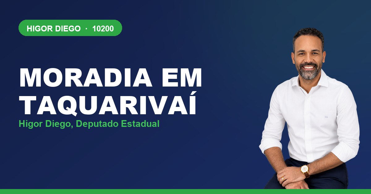 Moradia em Taquarivaí, com Higor Diego, deputado estadual 10200