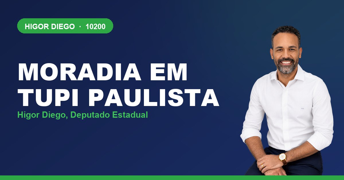 Moradia em Tupi Paulista, com Higor Diego, deputado estadual 10200