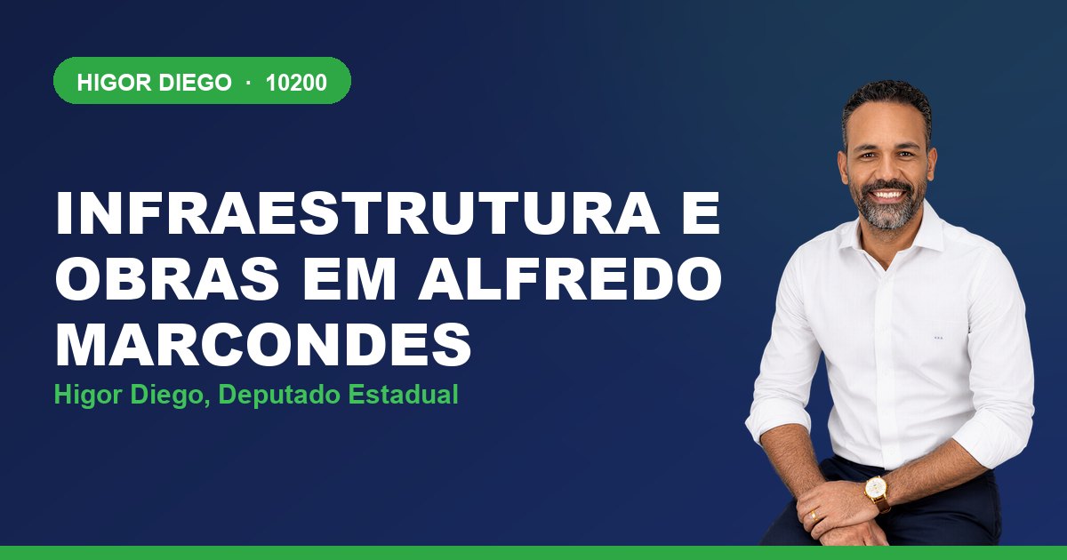 Infraestrutura e Obras em Alfredo Marcondes, com Higor Diego, deputado estadual 10200