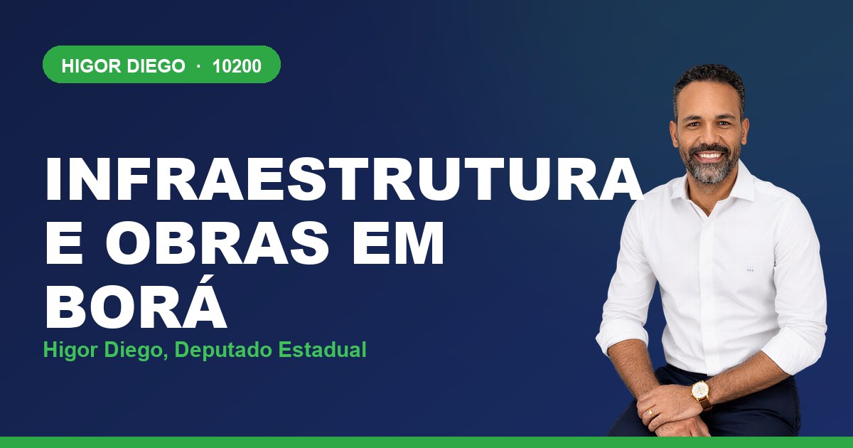 Infraestrutura e Obras em Borá, com Higor Diego, deputado estadual 10200