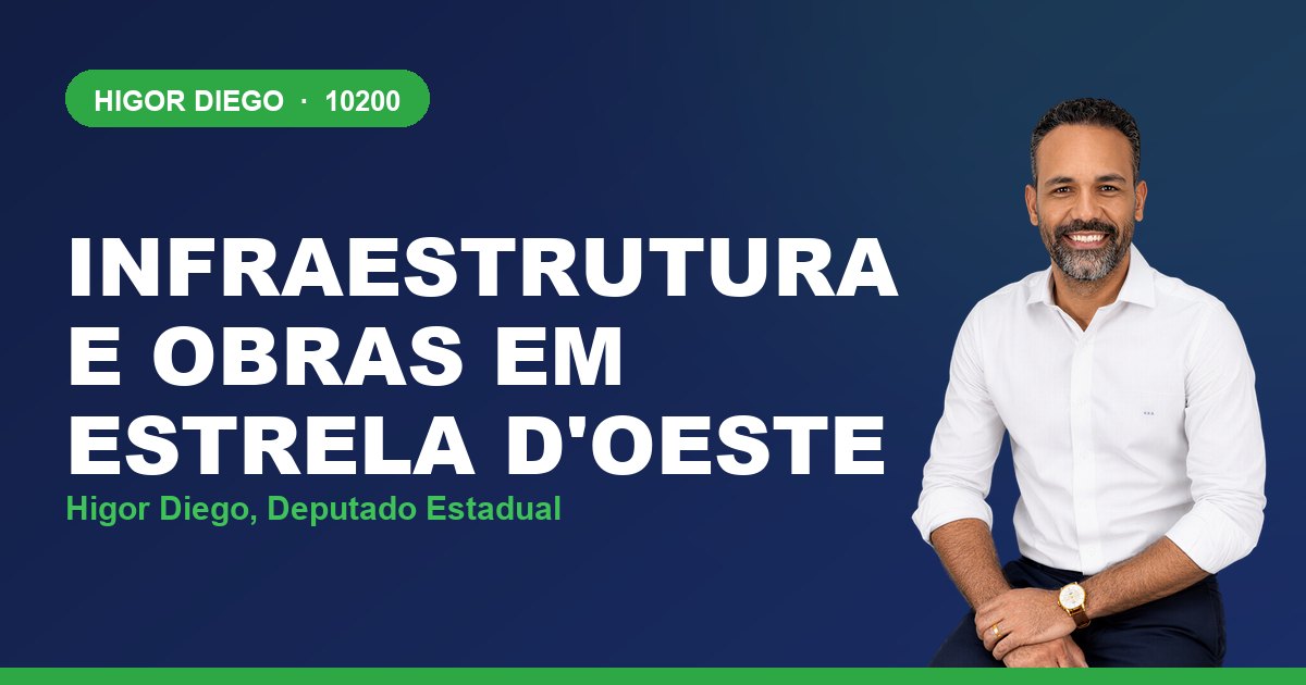 Infraestrutura e Obras em Estrela d'Oeste, com Higor Diego, deputado estadual 10200