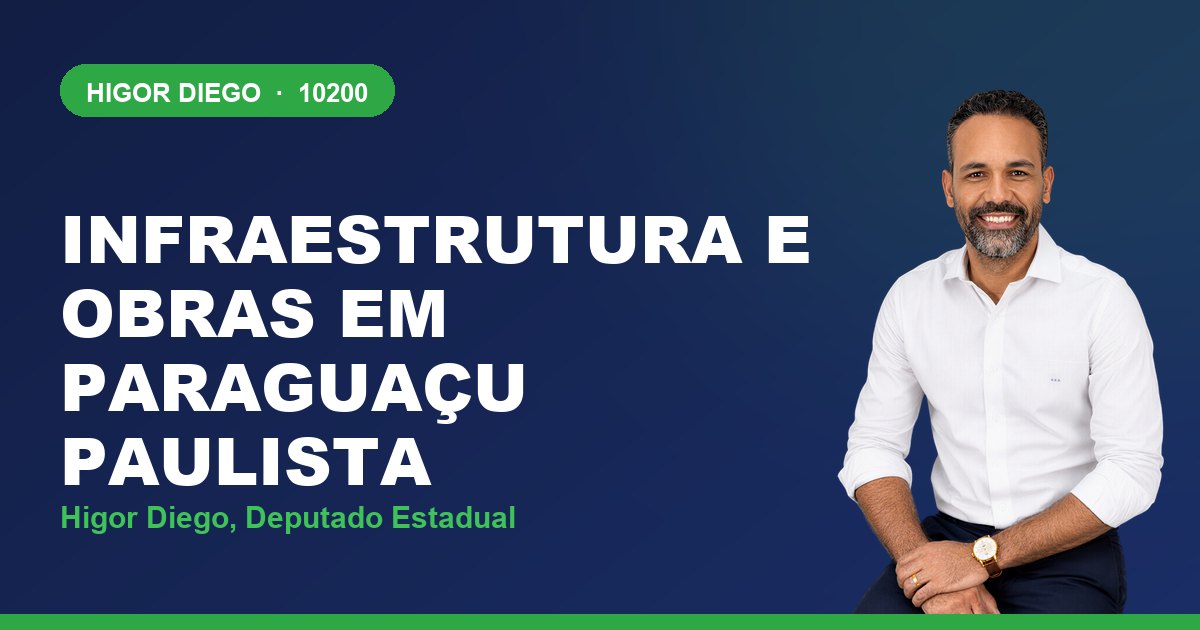Infraestrutura e Obras em Paraguaçu Paulista, com Higor Diego, deputado estadual 10200