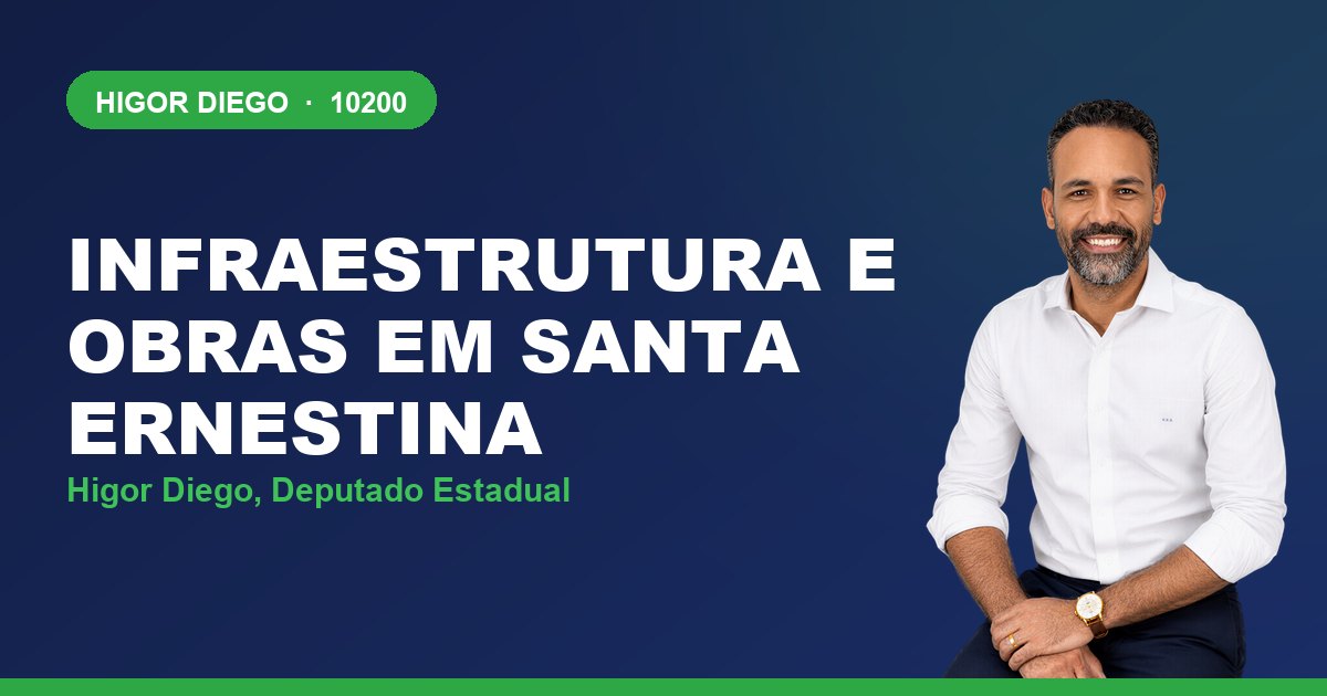 Infraestrutura e Obras em Santa Ernestina, com Higor Diego, deputado estadual 10200