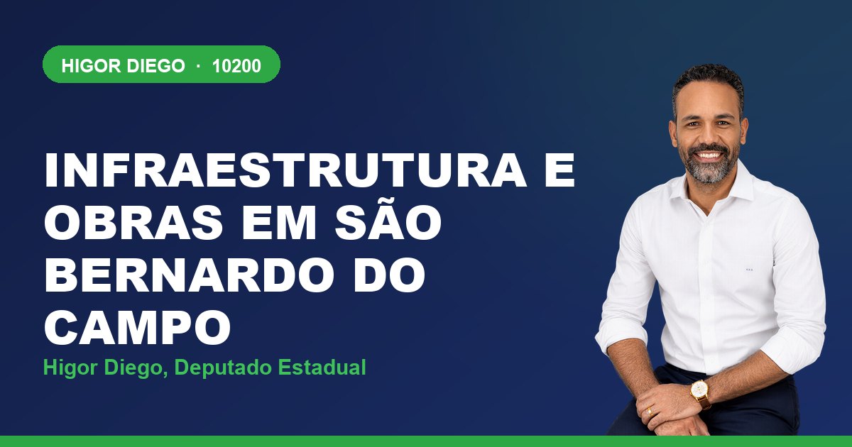 Infraestrutura e Obras em São Bernardo do Campo, com Higor Diego, deputado estadual 10200