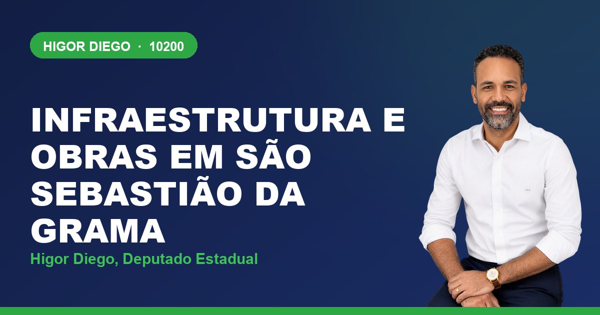 Infraestrutura e Obras em São Sebastião da Grama, com Higor Diego, deputado estadual 10200
