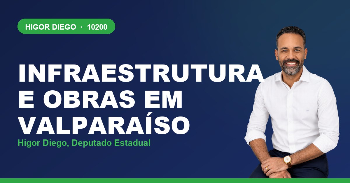 Infraestrutura e Obras em Valparaíso, com Higor Diego, deputado estadual 10200