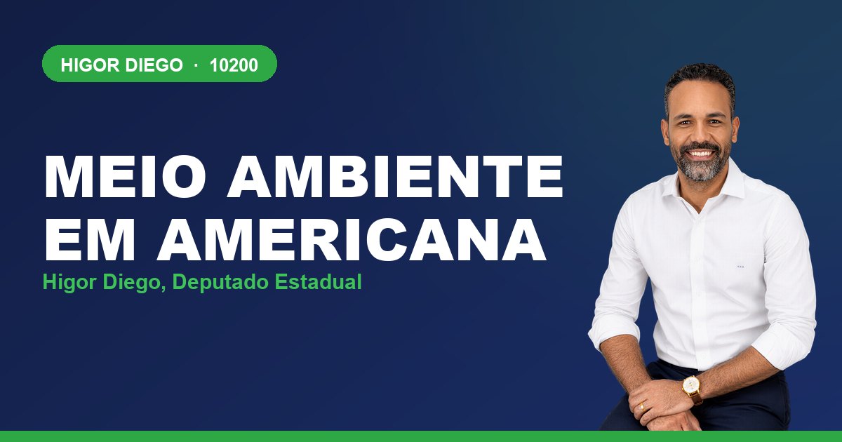 Meio Ambiente em Americana, com Higor Diego, deputado estadual 10200