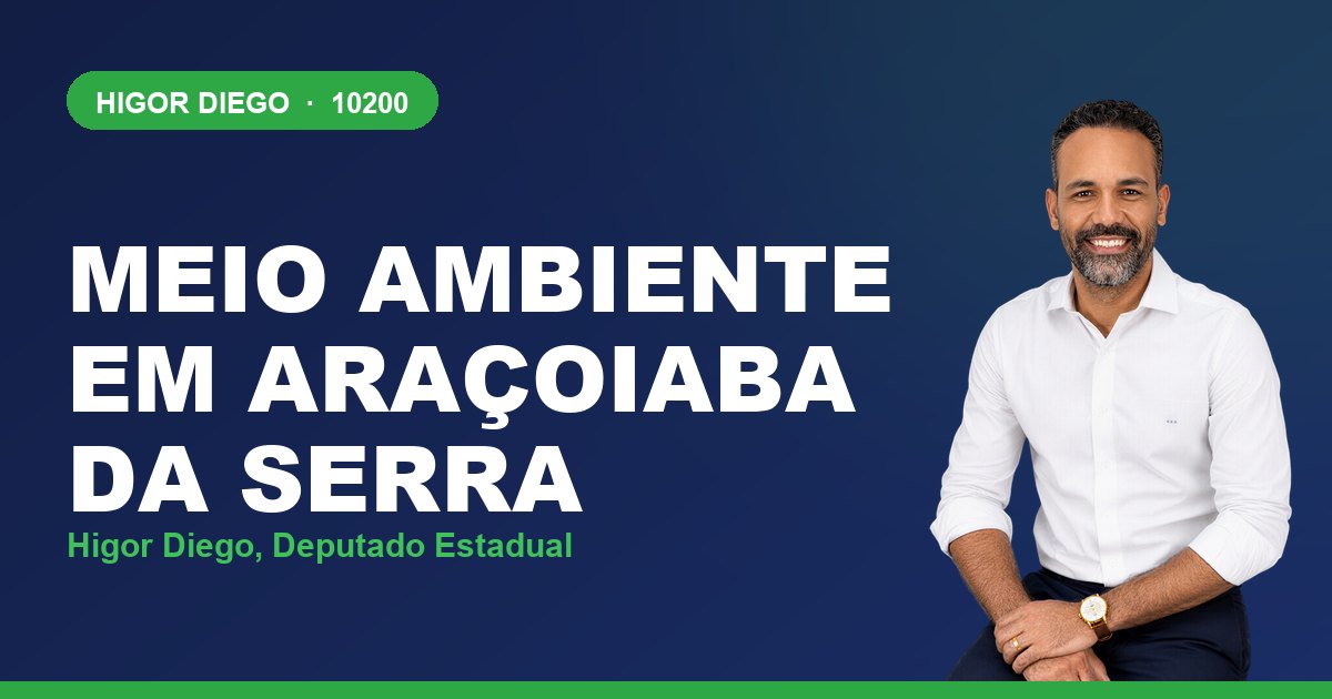 Meio Ambiente em Araçoiaba da Serra, com Higor Diego, deputado estadual 10200
