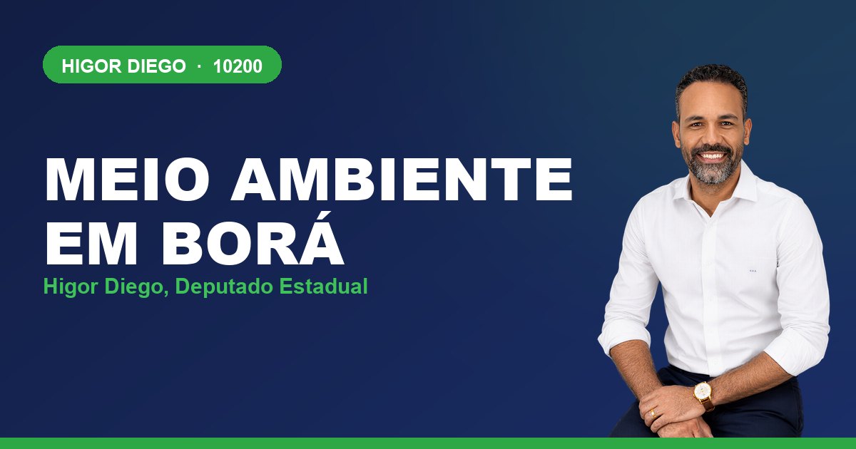 Meio Ambiente em Borá, com Higor Diego, deputado estadual 10200