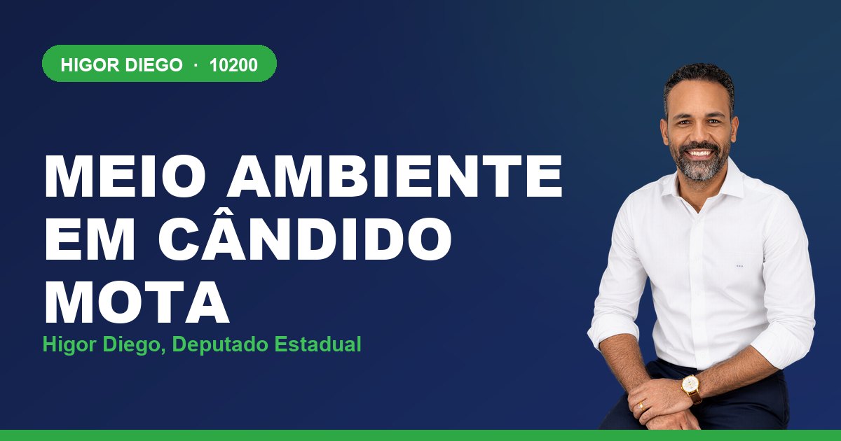 Meio Ambiente em Cândido Mota, com Higor Diego, deputado estadual 10200