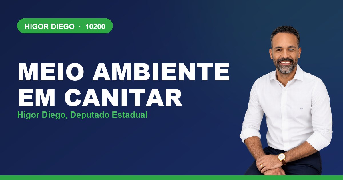 Meio Ambiente em Canitar, com Higor Diego, deputado estadual 10200