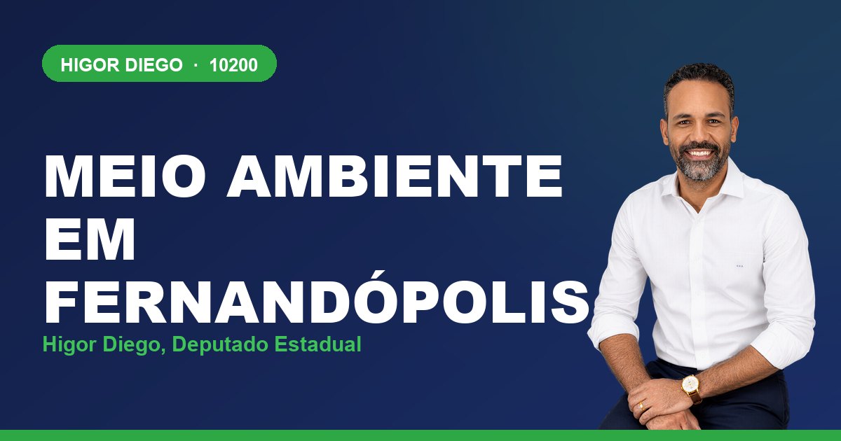 Meio Ambiente em Fernandópolis, com Higor Diego, deputado estadual 10200