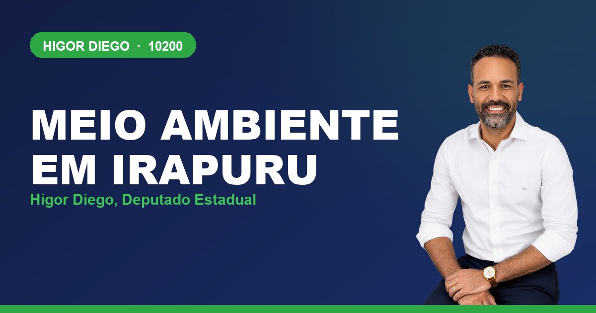 Meio Ambiente em Irapuru, com Higor Diego, deputado estadual 10200