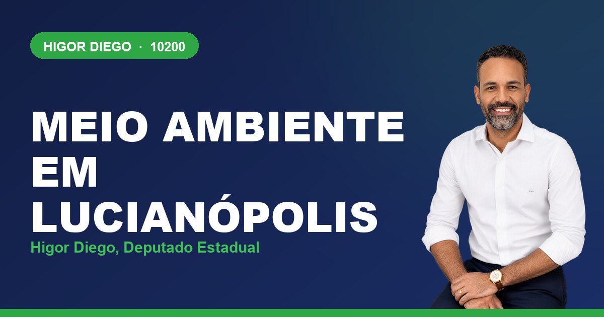 Meio Ambiente em Lucianópolis, com Higor Diego, deputado estadual 10200