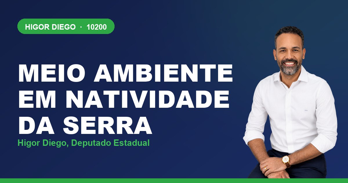 Meio Ambiente em Natividade da Serra, com Higor Diego, deputado estadual 10200