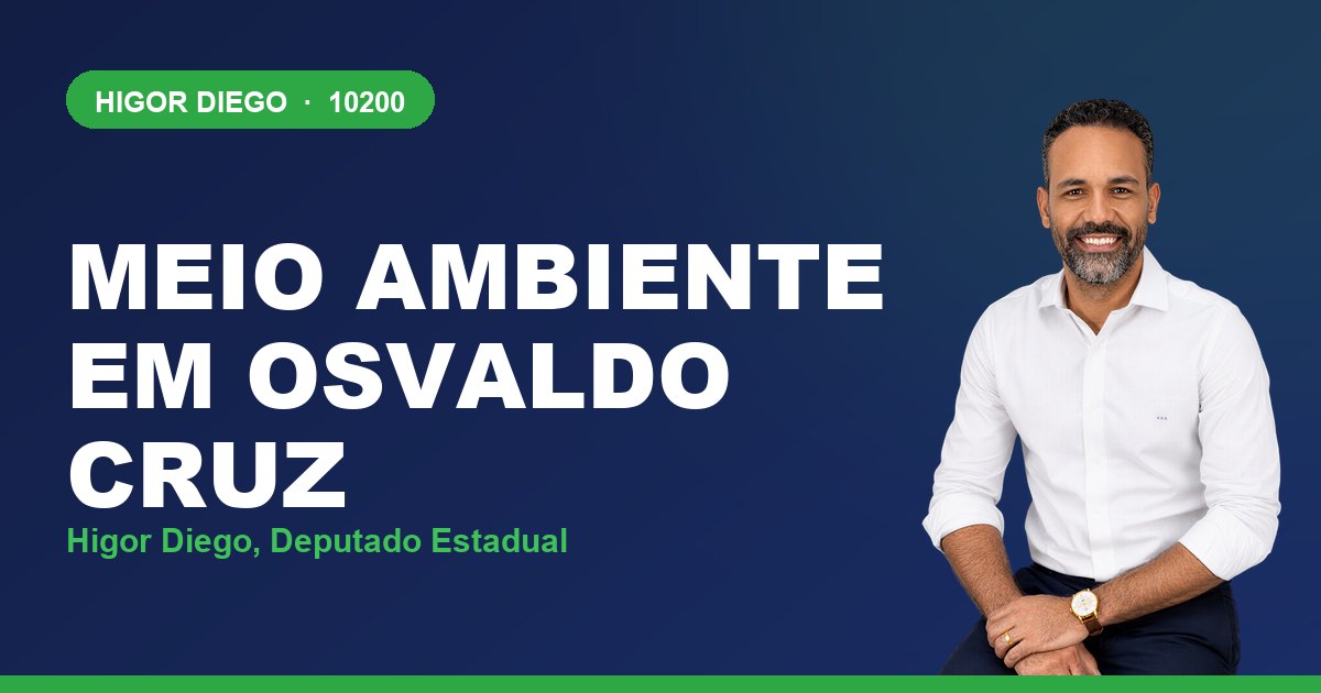 Meio Ambiente em Osvaldo Cruz, com Higor Diego, deputado estadual 10200