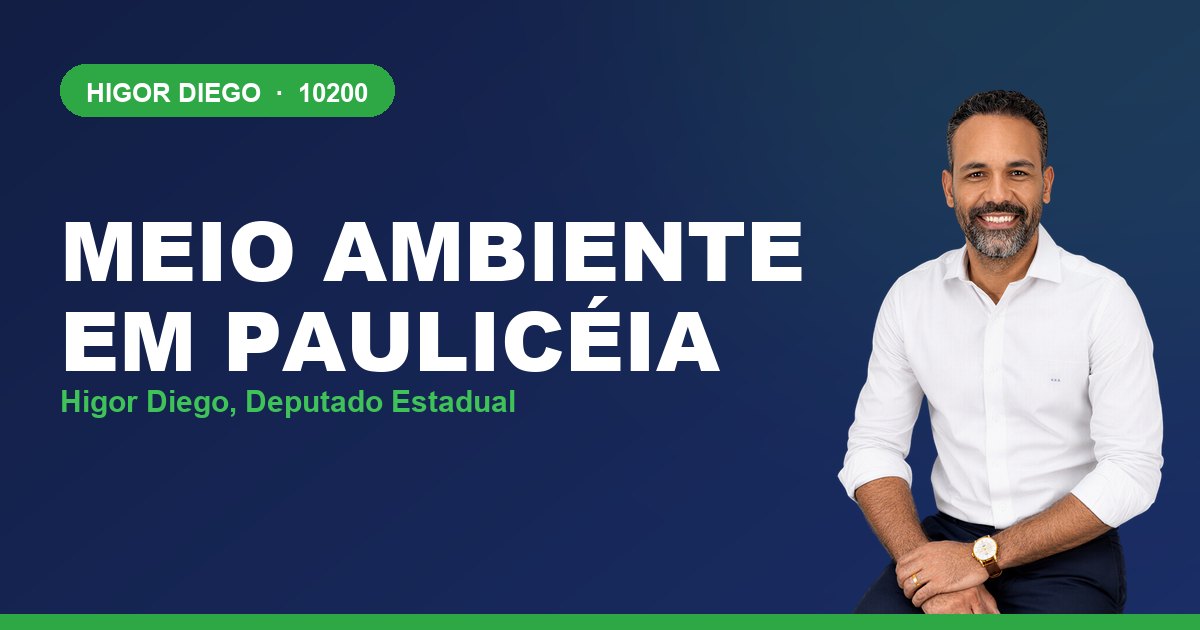Meio Ambiente em Paulicéia, com Higor Diego, deputado estadual 10200