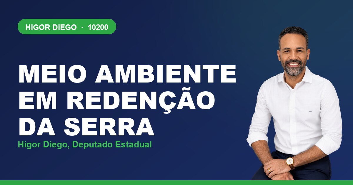 Meio Ambiente em Redenção da Serra, com Higor Diego, deputado estadual 10200