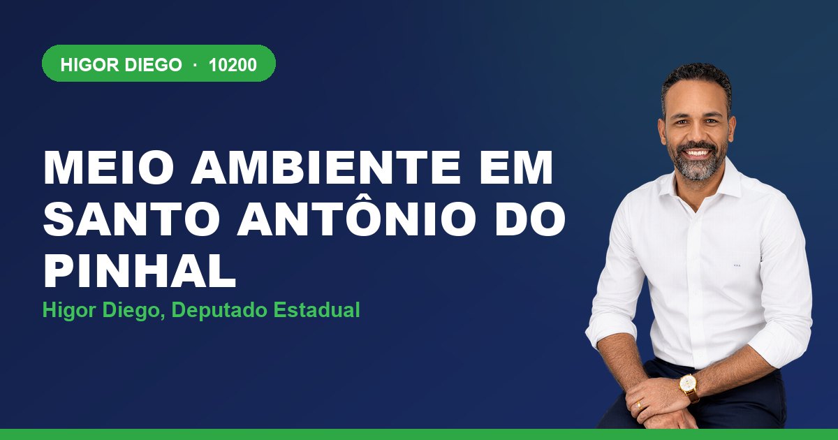 Meio Ambiente em Santo Antônio do Pinhal, com Higor Diego, deputado estadual 10200