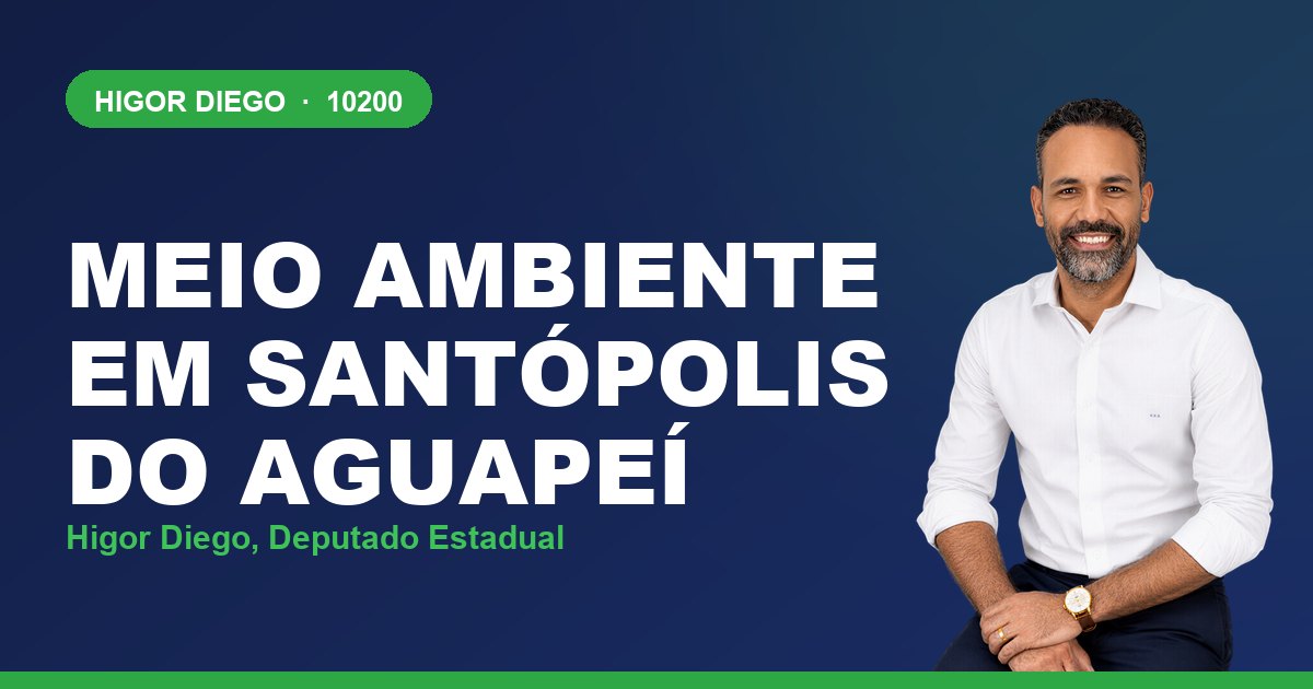 Meio Ambiente em Santópolis do Aguapeí, com Higor Diego, deputado estadual 10200