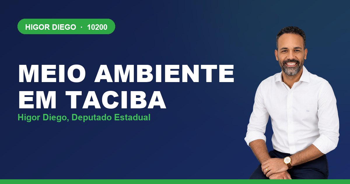 Meio Ambiente em Taciba, com Higor Diego, deputado estadual 10200
