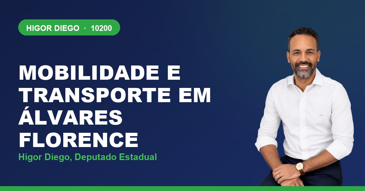Mobilidade e Transporte em Álvares Florence, com Higor Diego, deputado estadual 10200