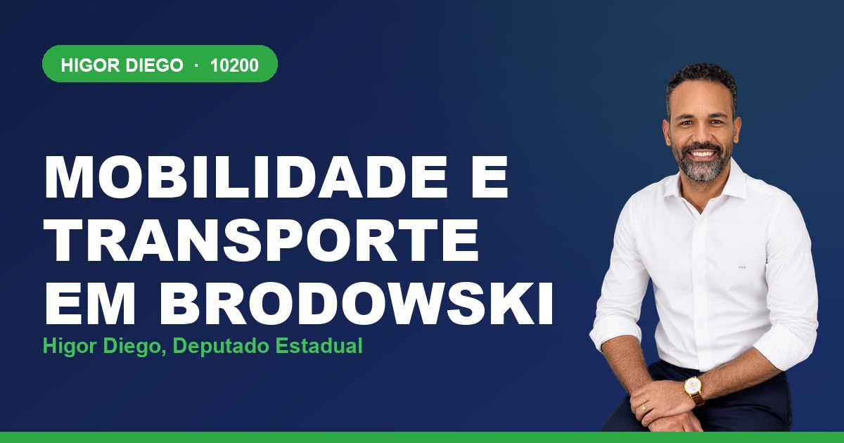 Mobilidade e Transporte em Brodowski, com Higor Diego, deputado estadual 10200