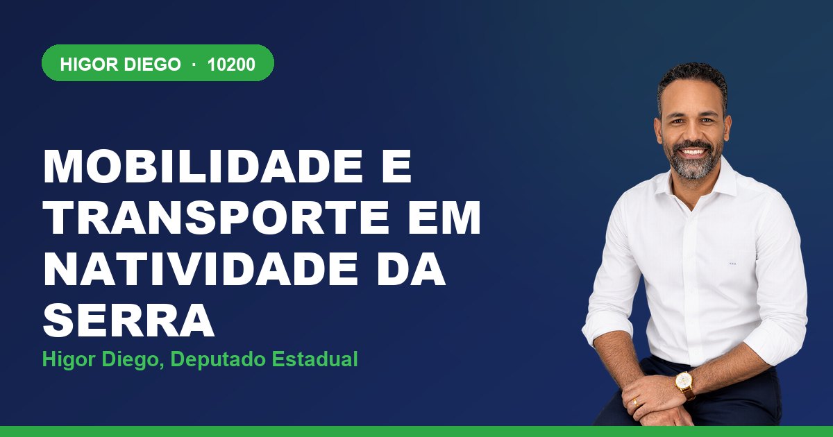 Mobilidade e Transporte em Natividade da Serra, com Higor Diego, deputado estadual 10200