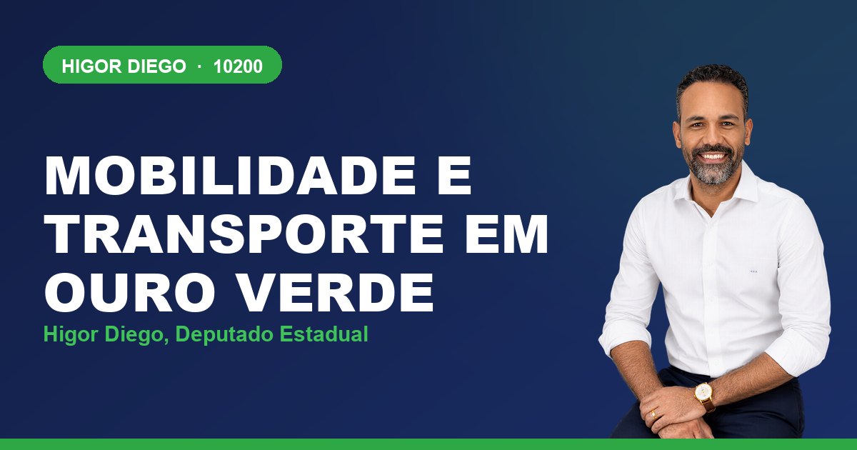 Mobilidade e Transporte em Ouro Verde, com Higor Diego, deputado estadual 10200