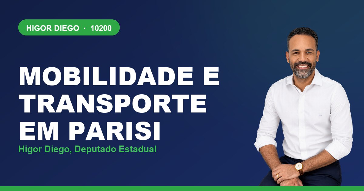 Mobilidade e Transporte em Parisi, com Higor Diego, deputado estadual 10200