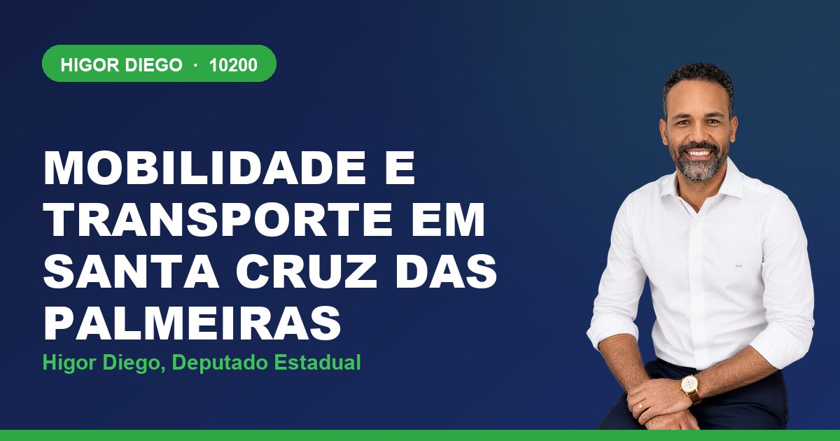Mobilidade e Transporte em Santa Cruz das Palmeiras, com Higor Diego, deputado estadual 10200