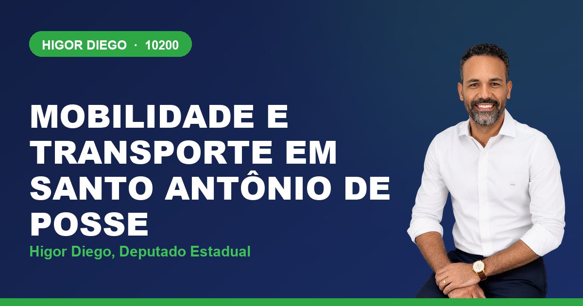 Mobilidade e Transporte em Santo Antônio de Posse, com Higor Diego, deputado estadual 10200