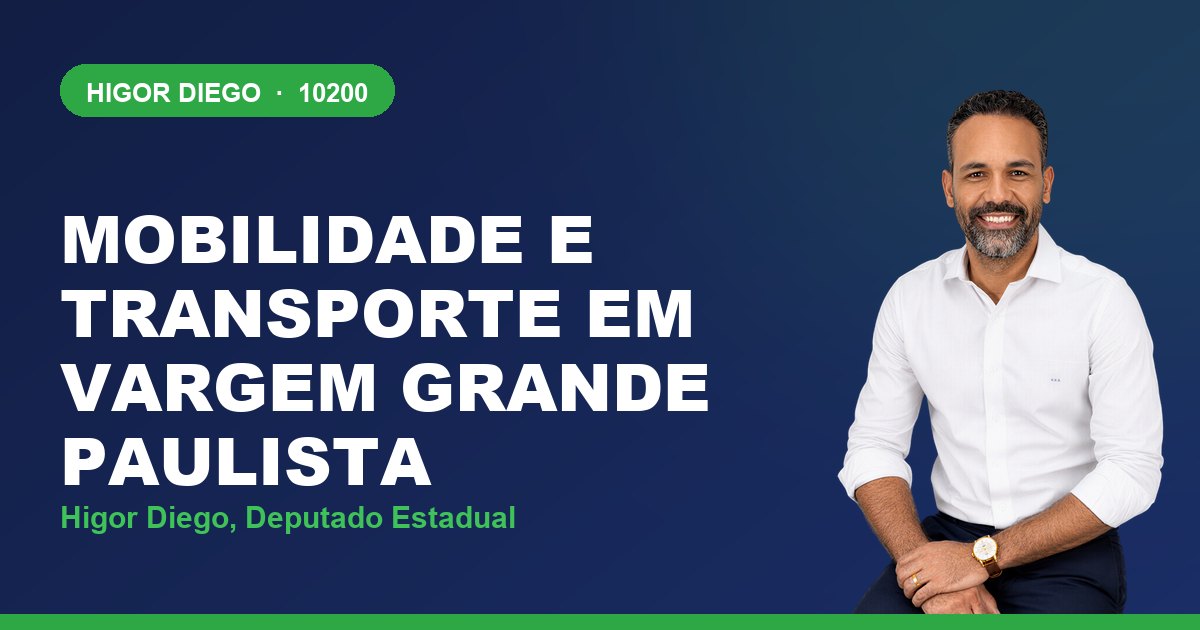 Mobilidade e Transporte em Vargem Grande Paulista, com Higor Diego, deputado estadual 10200