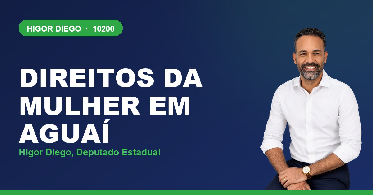 Direitos da Mulher em Aguaí, com Higor Diego, deputado estadual 10200