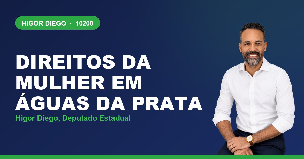 Direitos da Mulher em Águas da Prata, com Higor Diego, deputado estadual 10200