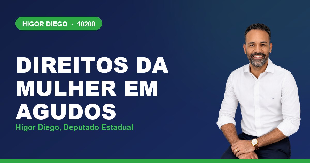 Direitos da Mulher em Agudos, com Higor Diego, deputado estadual 10200