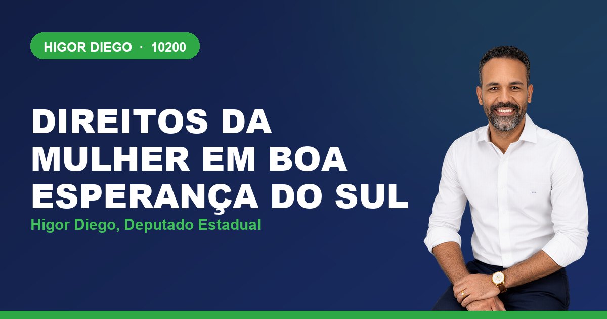 Direitos da Mulher em Boa Esperança do Sul, com Higor Diego, deputado estadual 10200