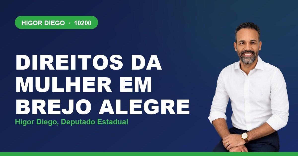 Direitos da Mulher em Brejo Alegre, com Higor Diego, deputado estadual 10200