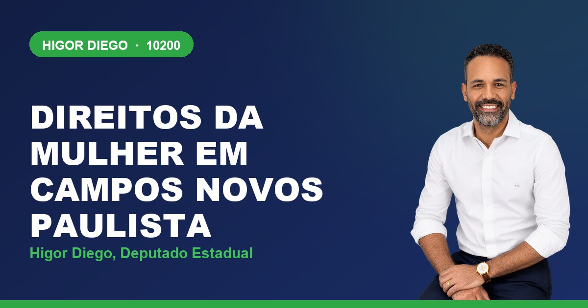 Direitos da Mulher em Campos Novos Paulista, com Higor Diego, deputado estadual 10200