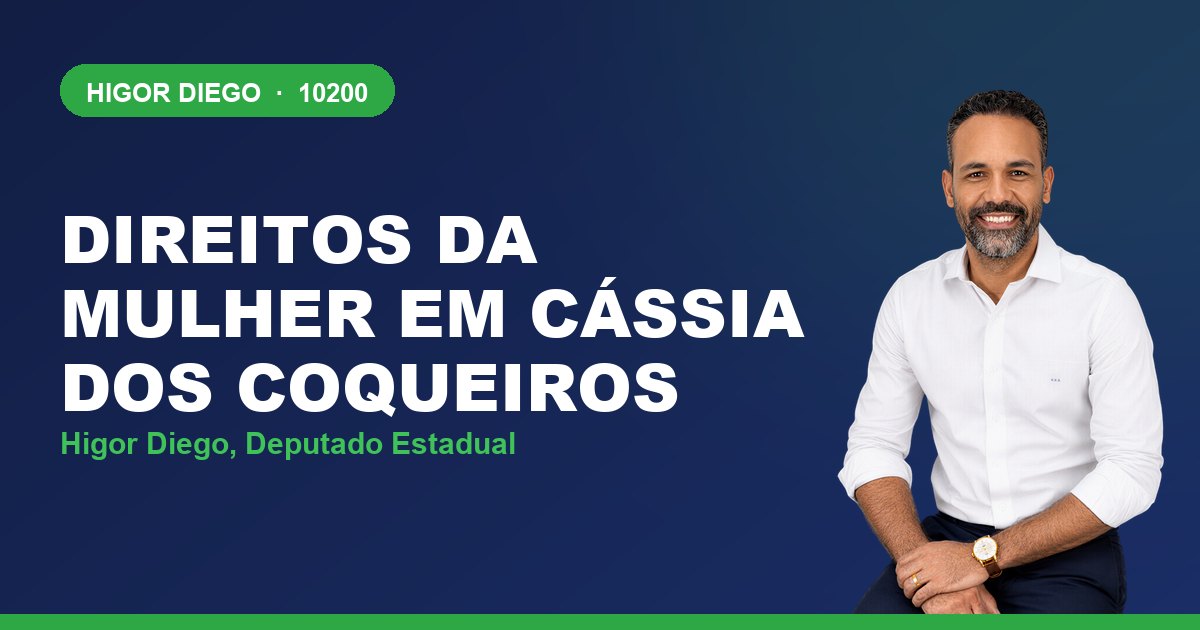 Direitos da Mulher em Cássia dos Coqueiros, com Higor Diego, deputado estadual 10200
