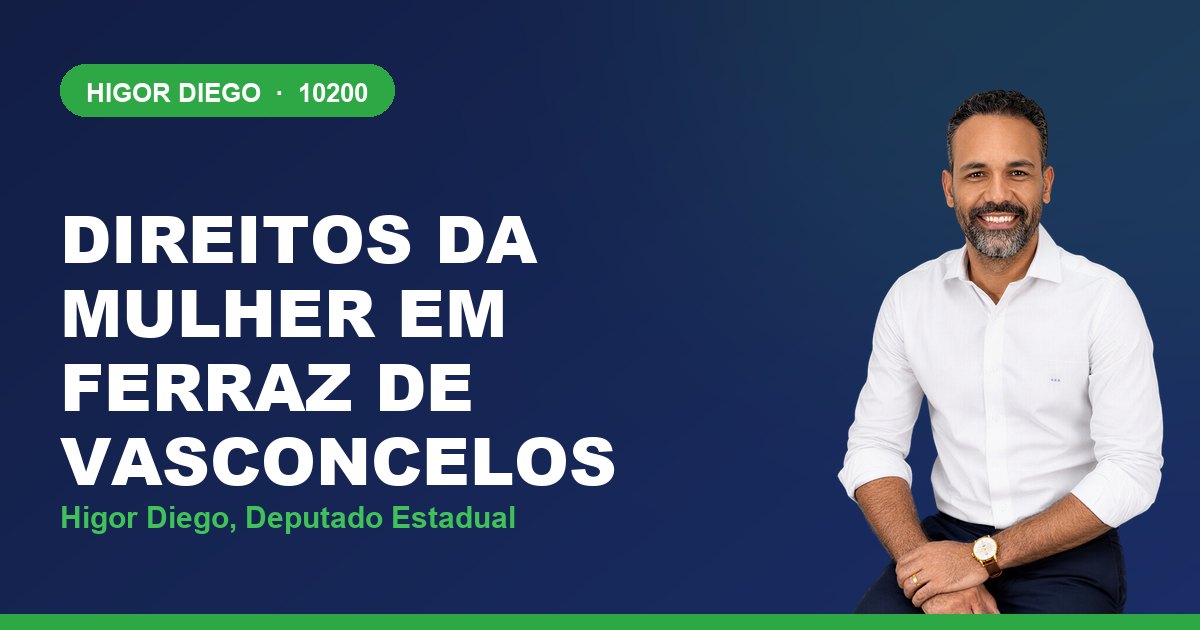 Direitos da Mulher em Ferraz de Vasconcelos, com Higor Diego, deputado estadual 10200