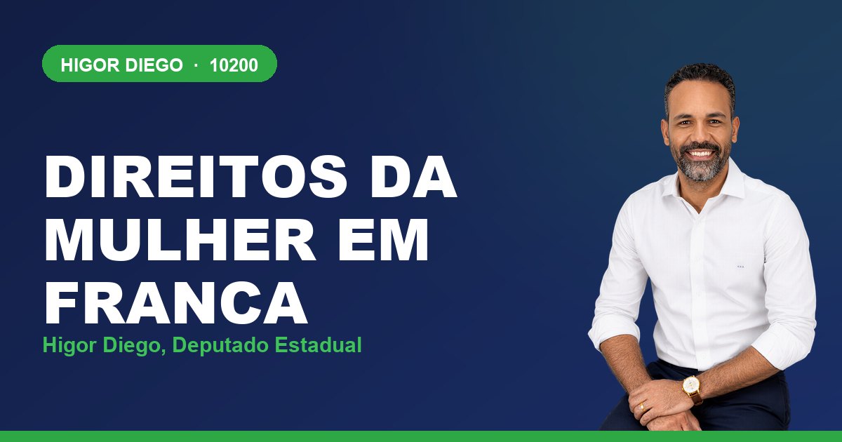 Direitos da Mulher em Franca, com Higor Diego, deputado estadual 10200