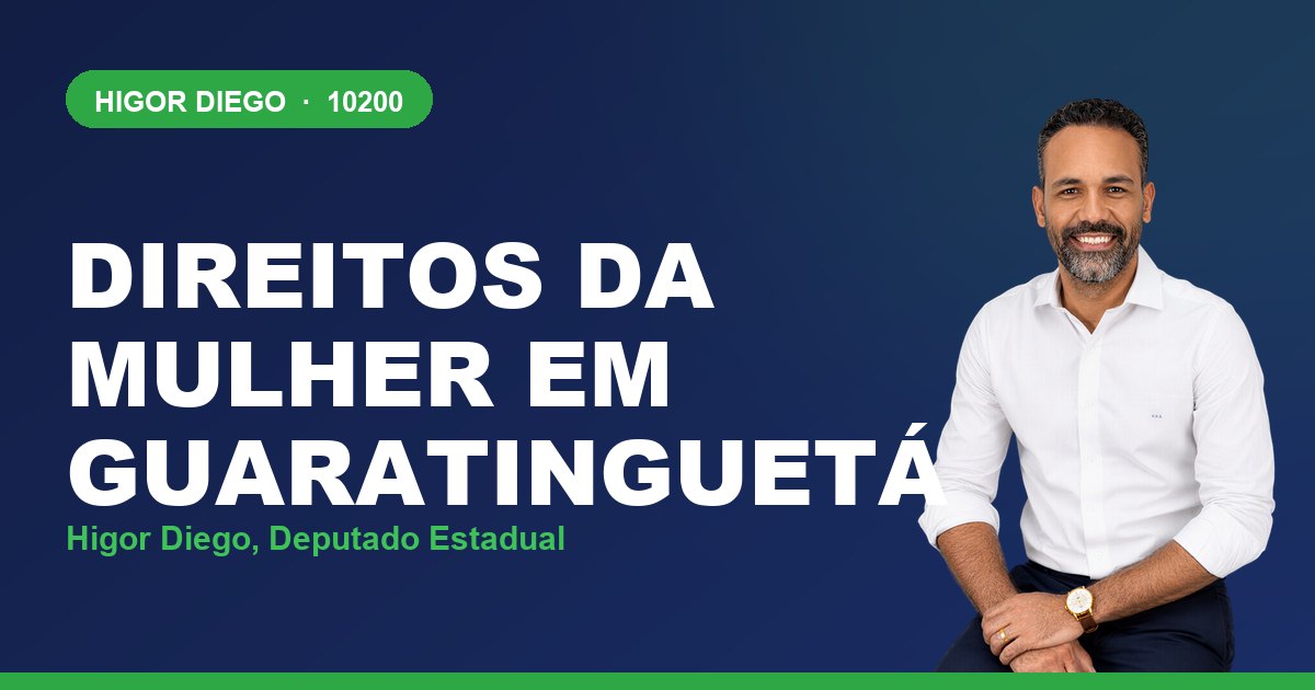 Direitos da Mulher em Guaratinguetá, com Higor Diego, deputado estadual 10200