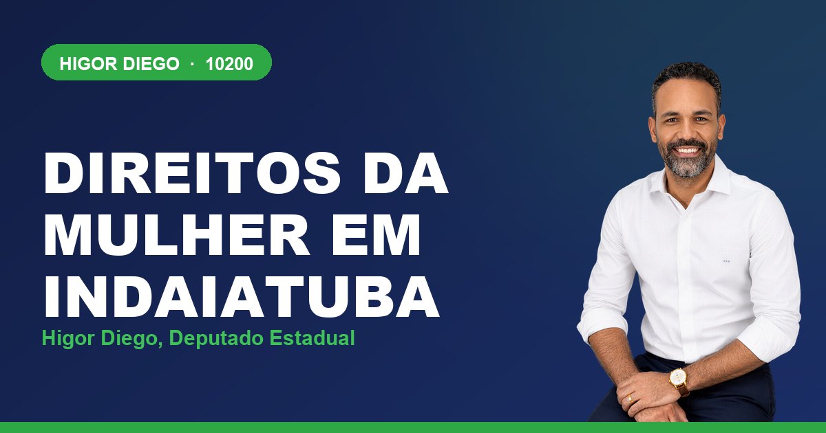 Direitos da Mulher em Indaiatuba, com Higor Diego, deputado estadual 10200